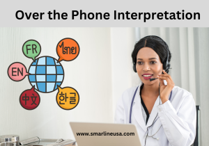 Read more about the article How Over the Phone Interpretation Can Benefit Your Business?