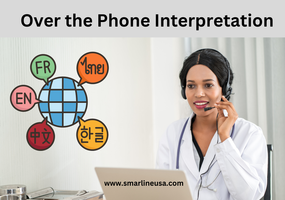 You are currently viewing How Over the Phone Interpretation Can Benefit Your Business?
