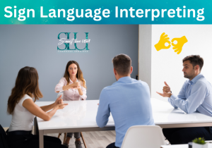 Read more about the article All You Need To Know About Sign Language Interpreting Services