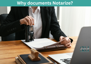 why do documents need to be notarized