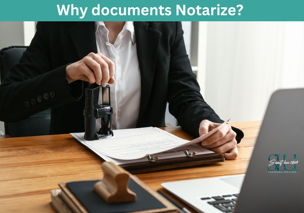 You are currently viewing Why Do Documents Need To Be Notarized?